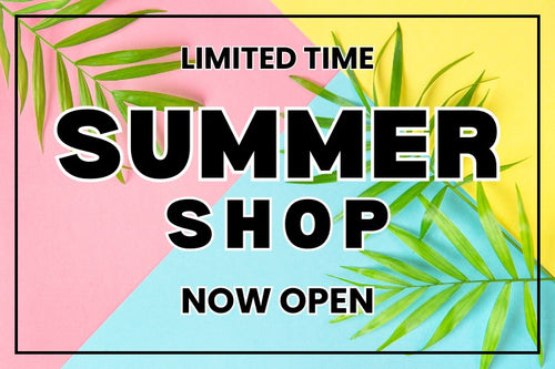 Summer Shop Now Open!