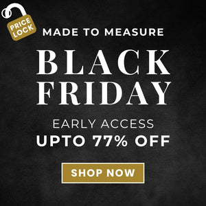 Black Friday Made To Measure!